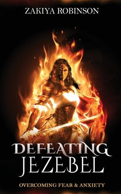 Defeating Jezebel by Robinson, Zakiya