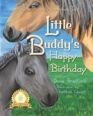 Little Buddy's Happy Birthday: A Little Buddy Adventure Tale by Caswell, Kathleen
