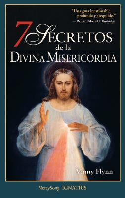 7 Secrets of Divine Mercy (Spanish) by Flynn, Vinny