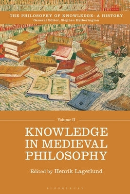 Knowledge in Medieval Philosophy by Lagerlund, Henrik