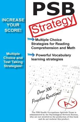 Psb Strategy: Winning Multiple Choice Strategies for the Health Occupations Aptitude Examination by Complete Test Preparation Team