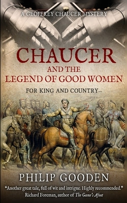 Chaucer and the Legend of Good Women by Gooden, Philip