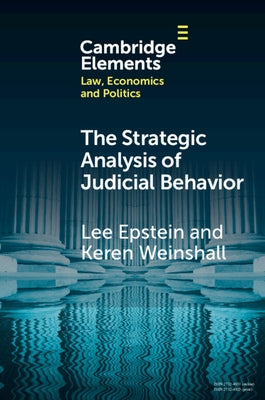 The Strategic Analysis of Judicial Behavior: A Comparative Perspective by Epstein, Lee