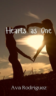 Hearts as One by Rodriguez, Ava