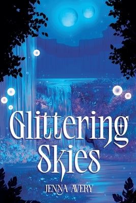 Glittering Skies by Avery, Jenna