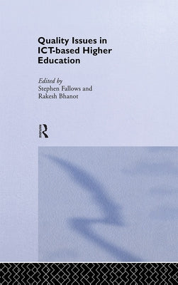 Quality Issues in ICT-based Higher Education by Bhanot, Rakesh