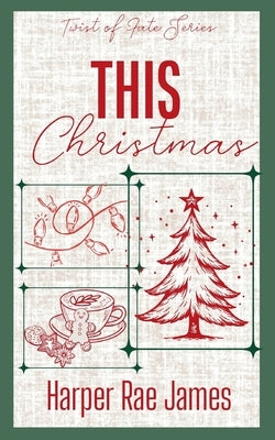 This Christmas by James, Harper Rae