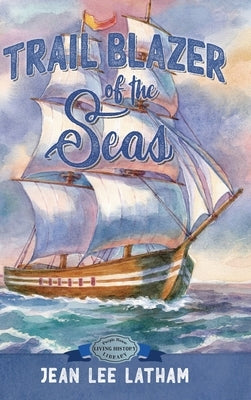 Trail Blazer of the Seas by Latham, Jean Lee