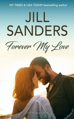 Forever My Love by Sanders, Jill