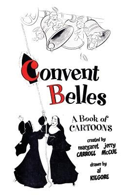 Convent Belles by McCue, Jerry
