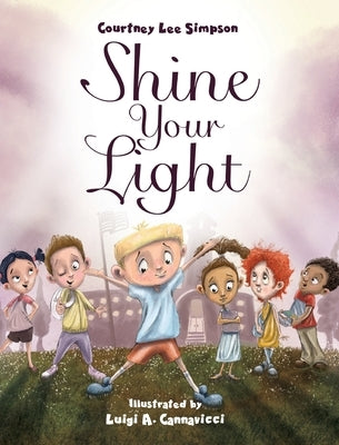 Shine Your Light by Simpson, Courtney Lee