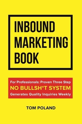 Inbound Marketing Book by Poland, Tom