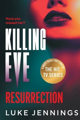 Killing Eve: Resurrection by Jennings, Luke
