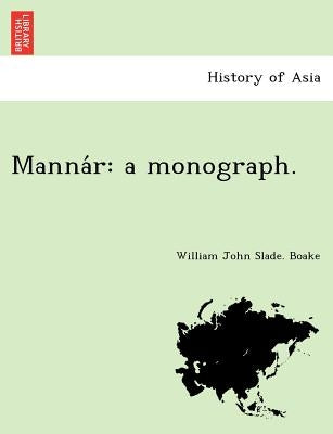 Manna R: A Monograph. by Boake, William John Slade