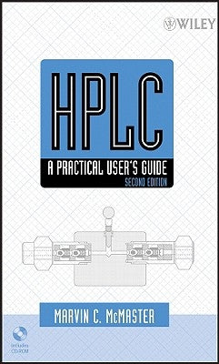 HPLC: A Practical User's Guide [With CDROM] by McMaster, Marvin C.