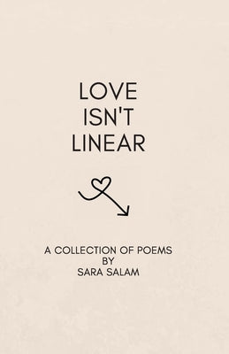 Love Isn't Linear by Salam, Sara