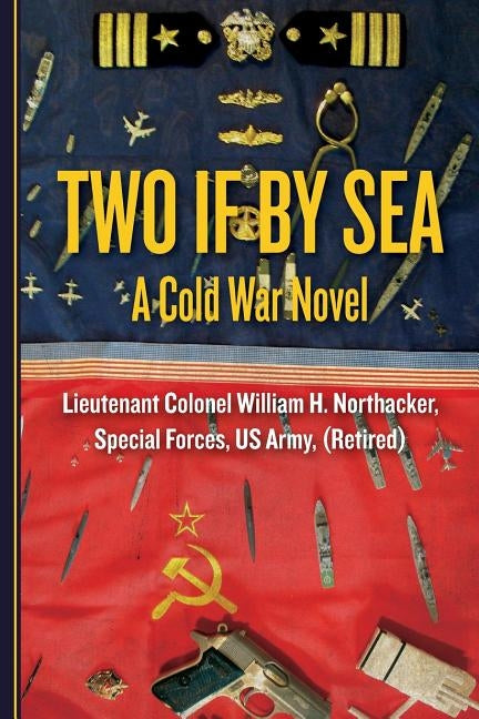 Two If By Sea by Northacker Special Forces Us Army (Retir