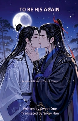 To Be His Again by Han, Sweet One Snow