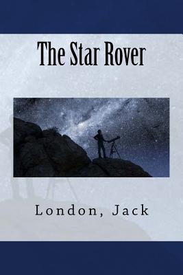 The Star Rover by Sir Angels