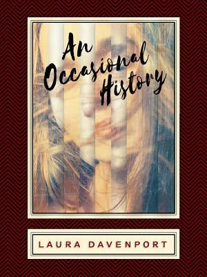 An Occasional History by Davenport, Laura