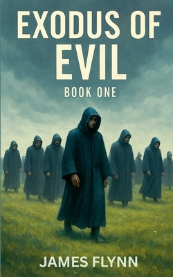 Exodus of Evil - A Deep Space Mystery by Flynn, James