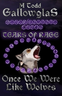 Once We Were Like Wolves by Gallowglas, M. Todd