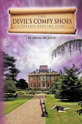 The Devil's Comfy Shoes: A Perverse Bedtime Story by McLeod, Dean