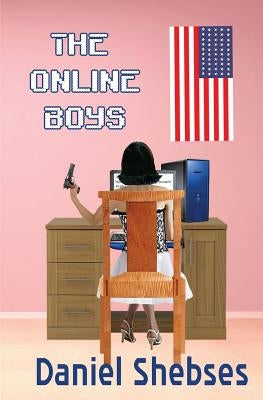 The Online Boys by Shebses, Daniel