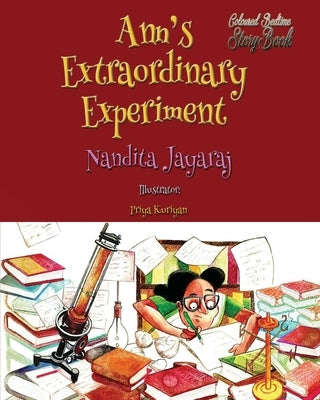 Ann's Extraordinary Experiment by Jayaraj, Nandita