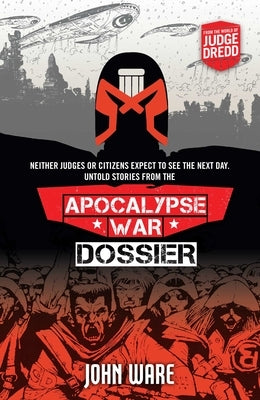 Apocalypse War Dossier by Ware, John