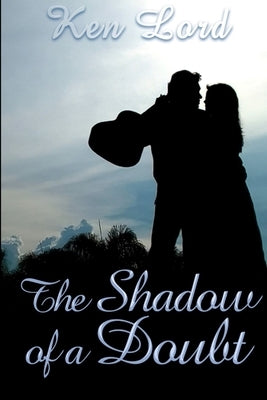 The Shadow of a Doubt by Lord, Ken