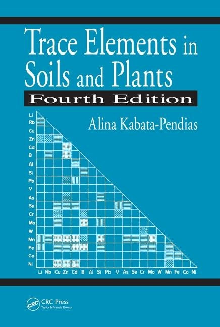 Trace Elements in Soils and Plants by Kabata-Pendias, Alina