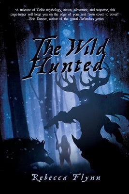 The Wild Hunted by Flynn, Rebecca