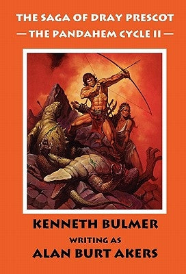The Pandahem Cycle II [The Saga of Dray Prescot Omnibus #9] by Akers, Alan Burt