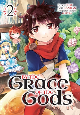 By the Grace of the Gods 02 (Manga) by Roy