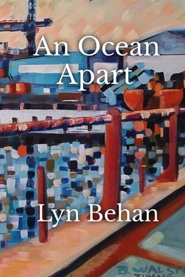 An Ocean Apart by Behan, Lyn