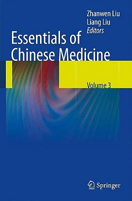 Essentials of Chinese Medicine: Volume 3 by Liu, Liang