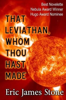 That Leviathan, Whom Thou Hast Made by Stone, Eric James