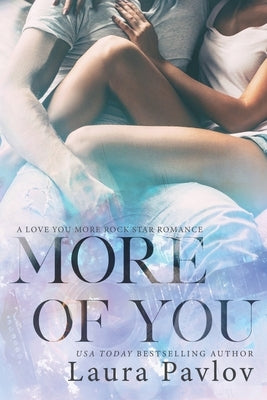 More of You by Pavlov, Laura