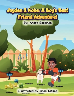 Jayden and Kobe: A Boy's Best Friend Adventure by Goodrum, Andre