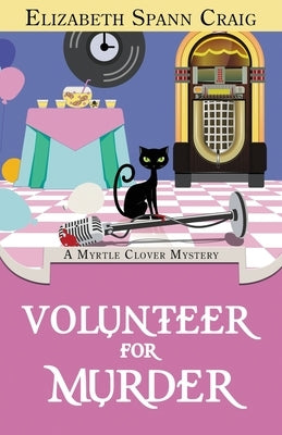 Volunteer for Murder by Craig, Elizabeth Spann