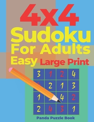4x4 sudoku for adults Easy Large Print: Sudoku Puzzle Books easy - Logic Games For Adults - Brain Games Books For Adults by Book, Panda Puzzle