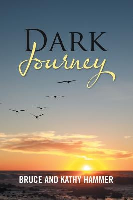 Dark Journey by Hammer, Bruce