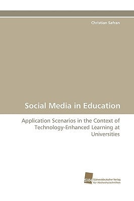 Social Media in Education by Safran, Christian