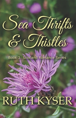 Sea Thrifts & Thistles by Kyser, Ruth