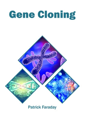 Gene Cloning by Faraday, Patrick