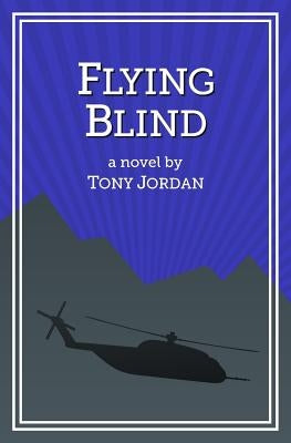 Flying Blind by Jordan, Tony