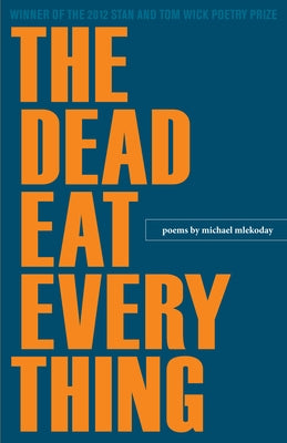 The Dead Eat Everything by Mlekoday