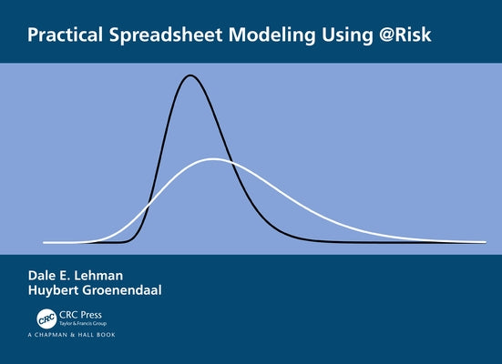 Practical Spreadsheet Modeling Using @Risk by Lehman, Dale
