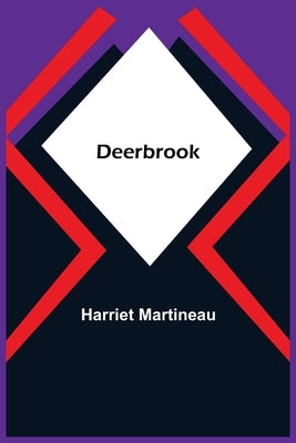 Deerbrook by Martineau, Harriet
